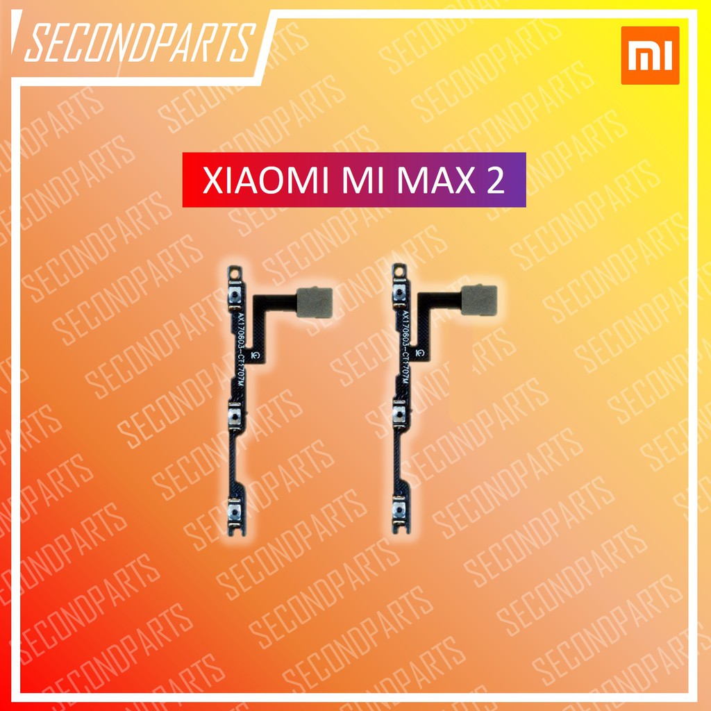 FLEXIBLE ON OFF TOMBOL POWER XIAOMI MI MAX 2 ORIGINAL