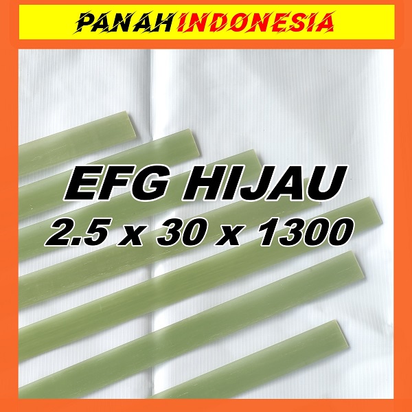EFG 2.5 x 30 x 1300 EFG Fiberglass Bahan Busur Hijau Import Bending Butek Murah