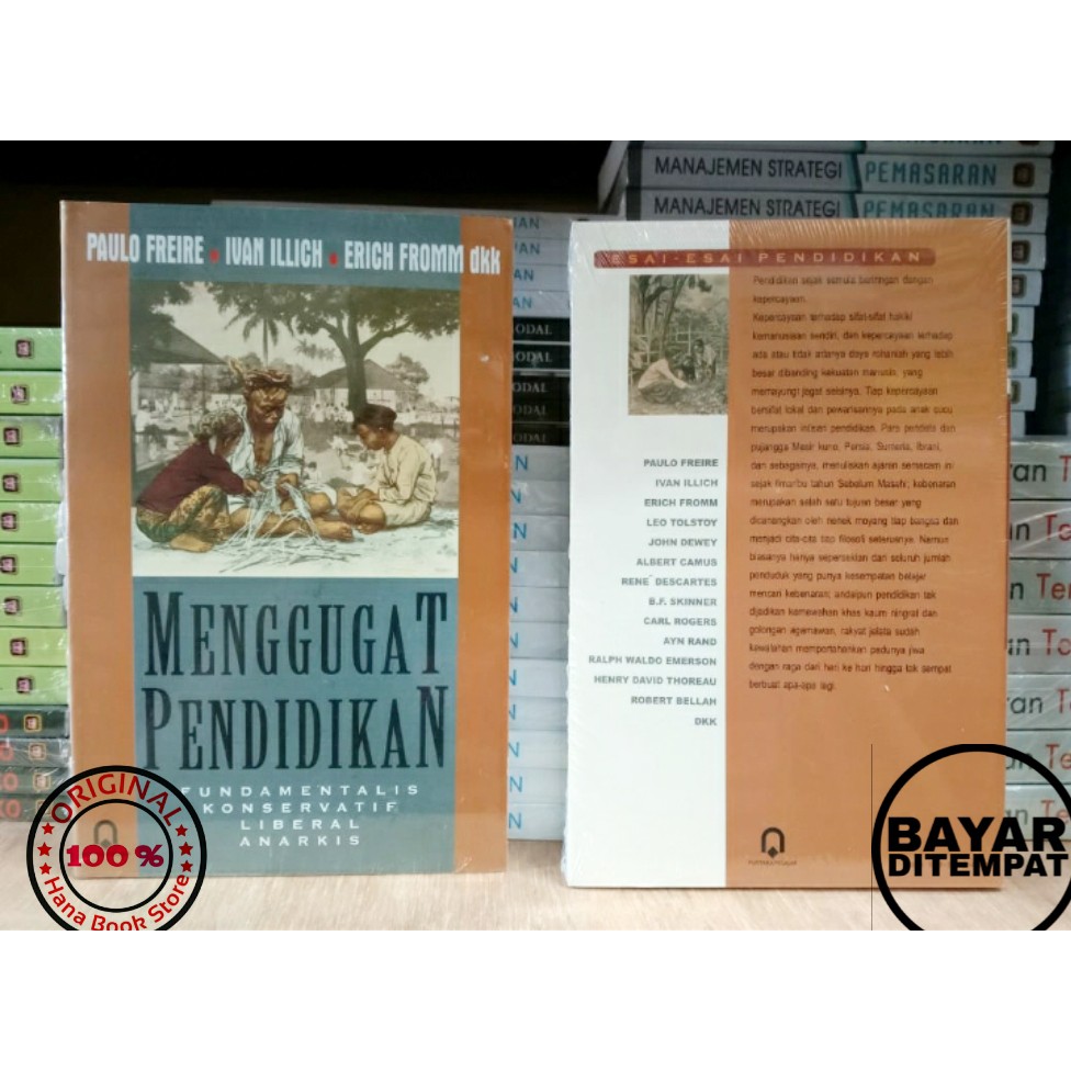 Menggugat Pendidikan - Paulo Freire, Ivan Illich, Erich Fromm