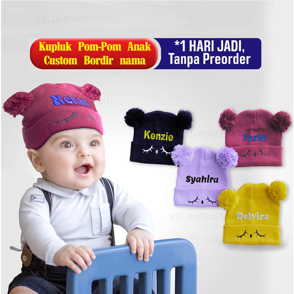 KUPLUK BORDIR NAMA BAYI BORDIR KUPLUK POMPOM ANAK KUPLUK NAMA ANAK BORDIR TOPI ANAK LUCU BORDIR NAMA