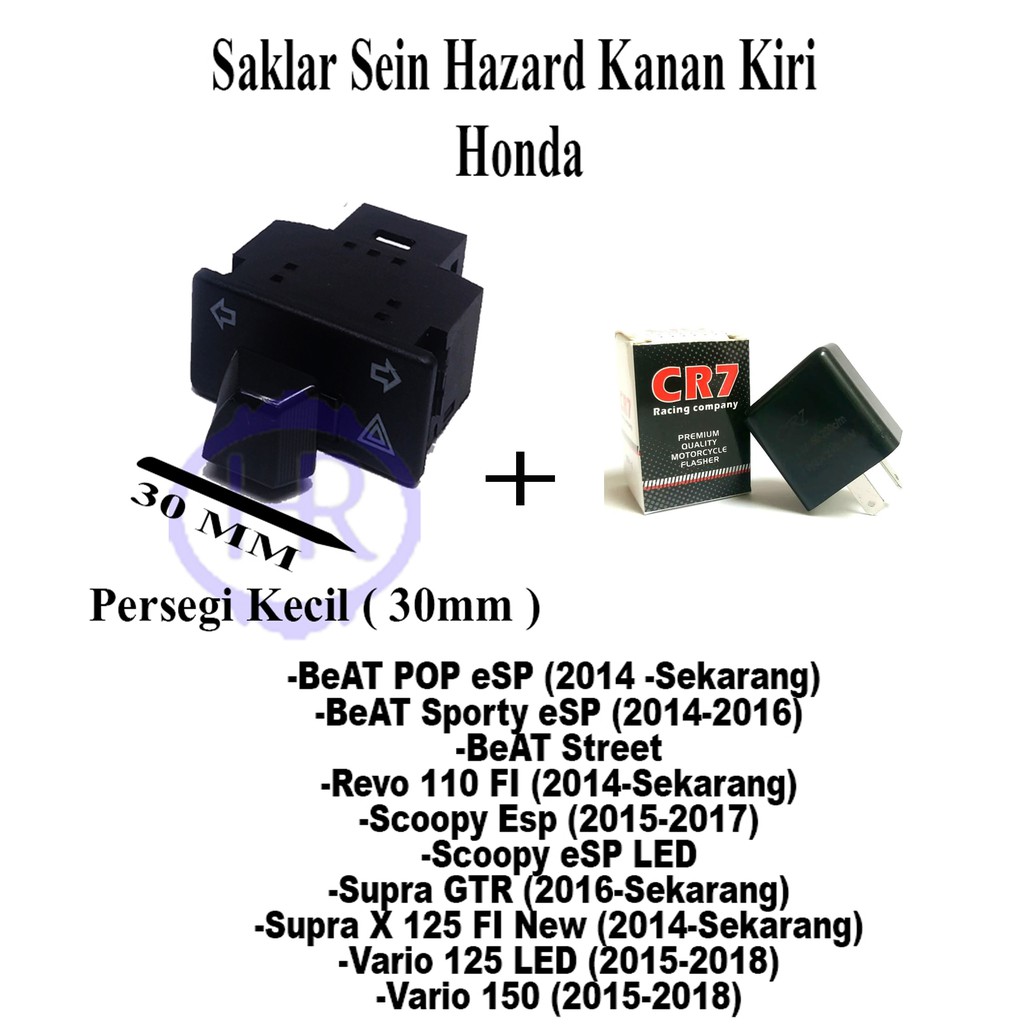 saklar hazard sen 30mm + Flasher CR7 Beat FI inject cbs / Beat pop / Beat street / Scoopy inject fi