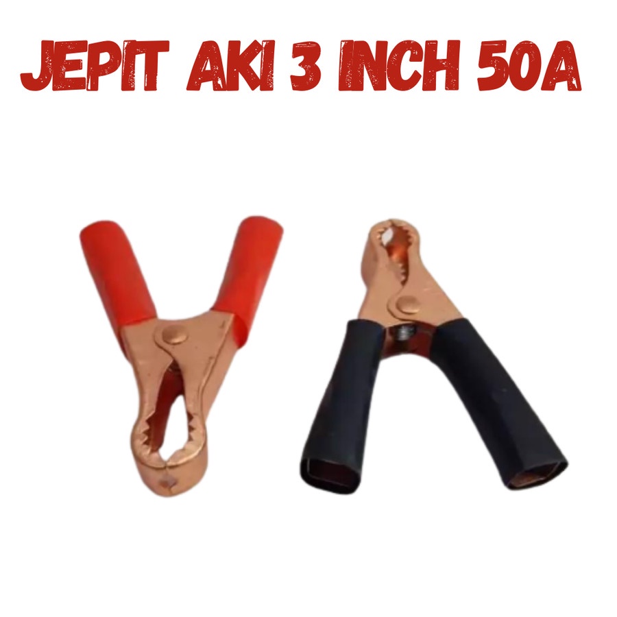 JEPIT AKI 3 INCH 50A BAHAN TEBAL PENJEPIT ACCU BUAYA MOTOR MOBIL