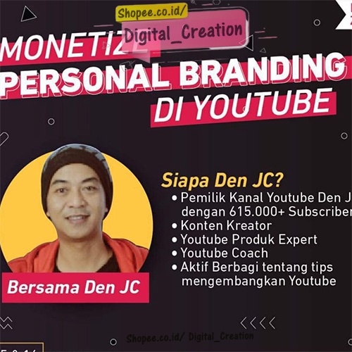 Panduan Cepat Monetize Dengan Personal Branding di Youtube - Den JC