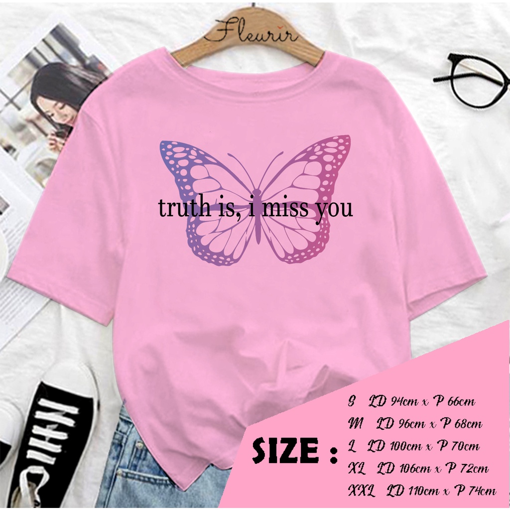 FLEURIR - COD KAOS TRUTH IS BUTTERFLY WANITA PRIA REMAJA DEWASA UNISEX TSHIRT JUMBO