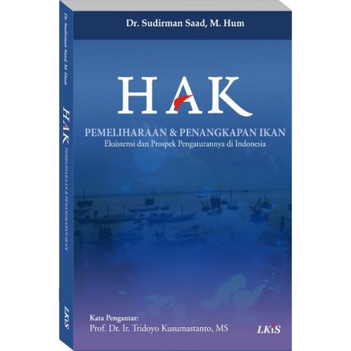 Hak Pemeliharaan dan Penangkapan Ikan