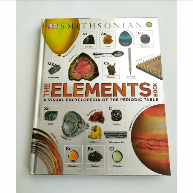 DK Smithsonian - The Elements Book: A Visual Encyclopedia of the Periodic Table