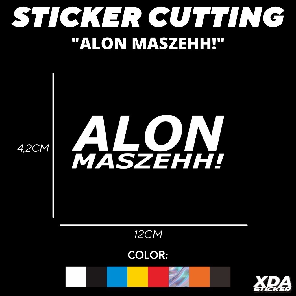 

STIKER/STICKER CUTTING ALON MASZEHH!