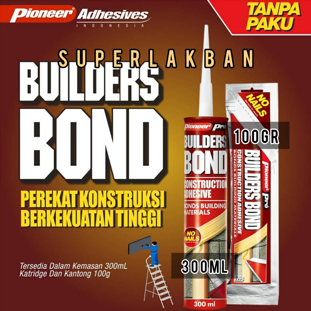 Lem Pengganti Paku Pioneer Builders Bond 100 Gram Instant Serba Guna