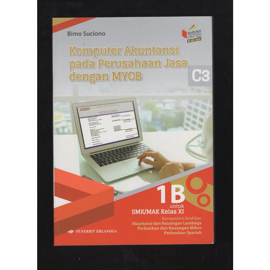 

BUKU KOMPUTER AKUNTANSI PRUSUSAHAAN JASA DENGAN MYOB 1B KLS XI