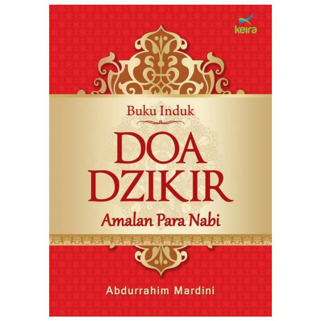 100% original!!Buku bacaan islami buku induk doa dzikir amalan para nabi penerbit keira publising