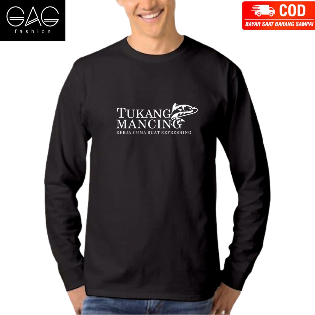 Kaos kata TUKANG MANCING  kaos lengan panjang kaos cotton  30s kaos untuk pria dan wanita dd4109
