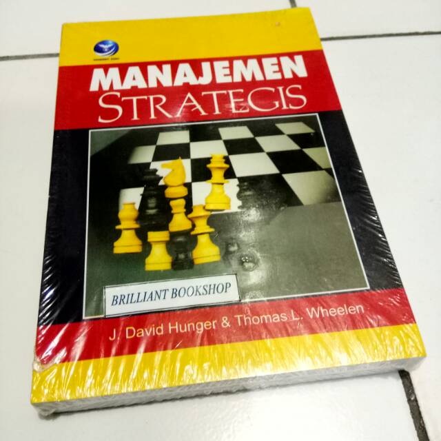 MANAJEMEN STRATEGIS - by J.David Hunger dan Thomas L.Wheelen