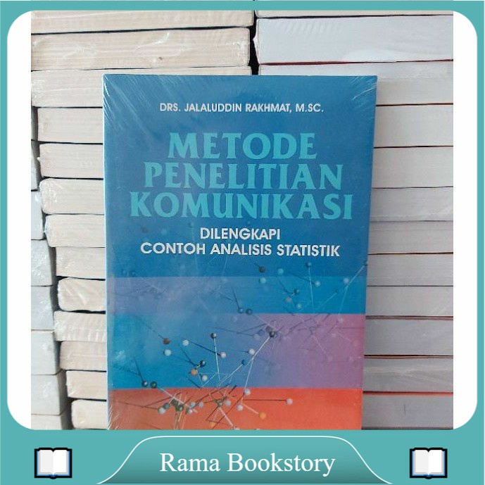 

METODE PENELITIAN KOMUNIKASI BY JALALLUDIN