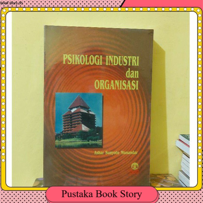 

BUKU PSIKOLOGI INDUSTRI DAN ORGANISASI BY ASHAR SUNYOTO MUNANDAR