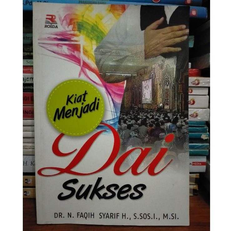 Kiat Menjadi Dai Sukses - N. Faqih Syarif H.