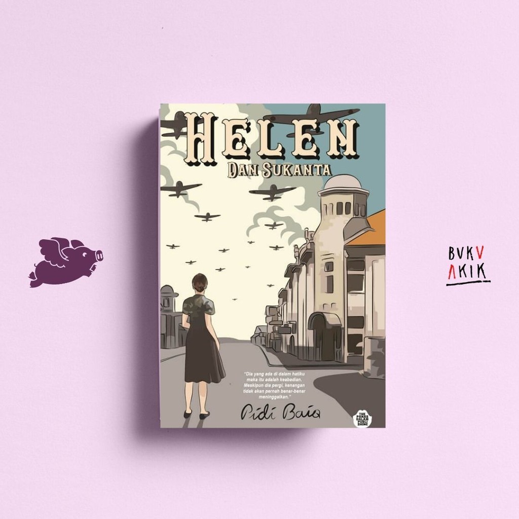 HELEN DAN SUKANTA - Pidi Baiq