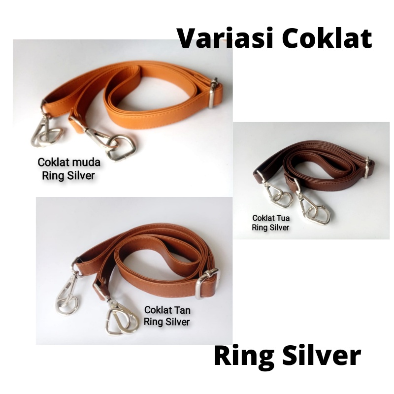 Strap 2 cm Variasi Coklat Ring SILVER Selempang kulit sintetis Ring SILVER Tebal high quality /HANDLE TAS SLINGBAG/slempangWanita