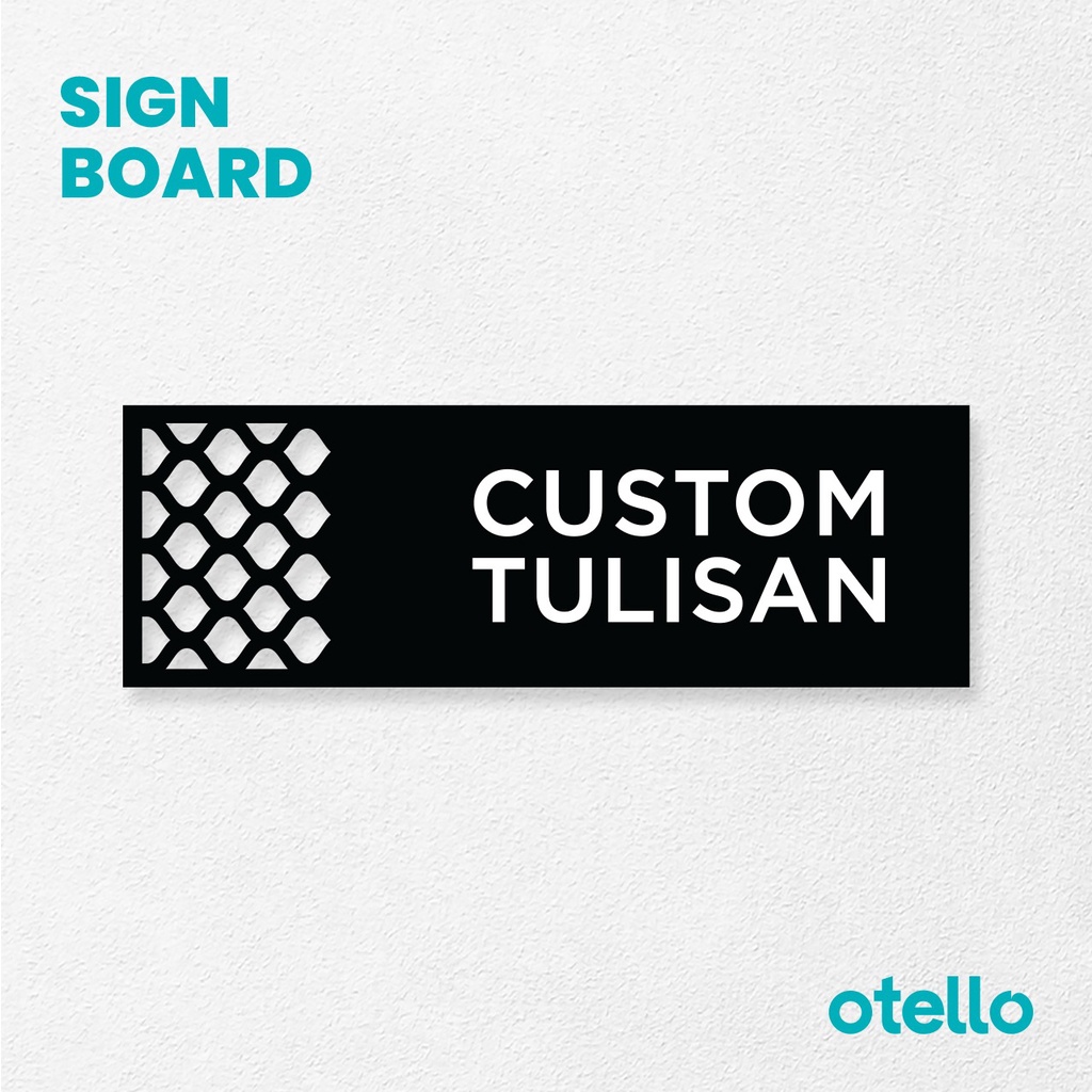 Sign Acrylic Custom Tulisan Akrilik Costum Signage Board Print Nama Ruangan Dinding Otello Papan Tempel Acrilic Print Label Dinding Pintu Kantor Restoran Petunjuk Toko Cafe