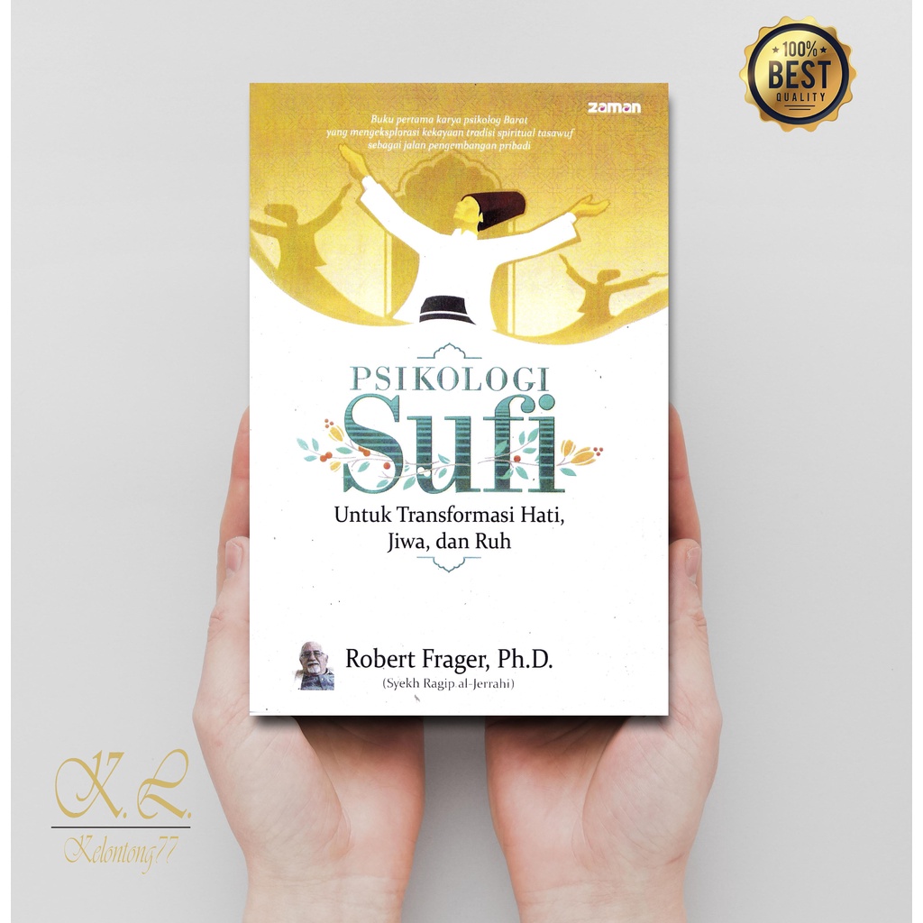 Jual Psikologi Sufi Untuk Transformasi Hati, Jiwa, Dan Ruh By Robert ...