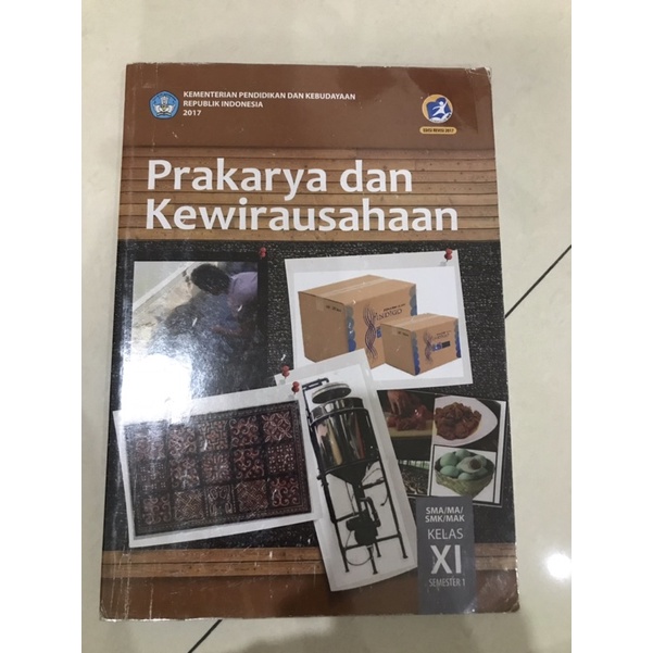 

Buku Prakarya dan Kewirausahaan Kelas 11 Kurikulum 2013 Edisi Revisi 2017 / Buku Prakarya Kelas 11