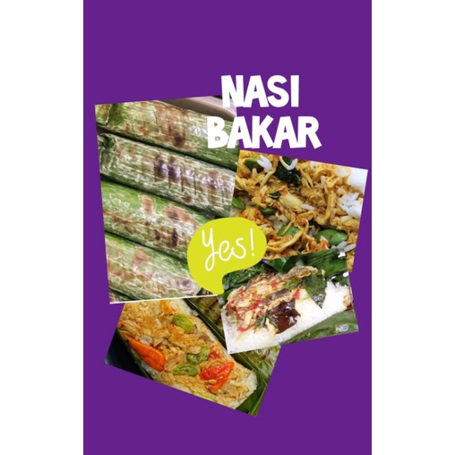 

Nasi Bakar. Ayam suwir, Cumi, Teri