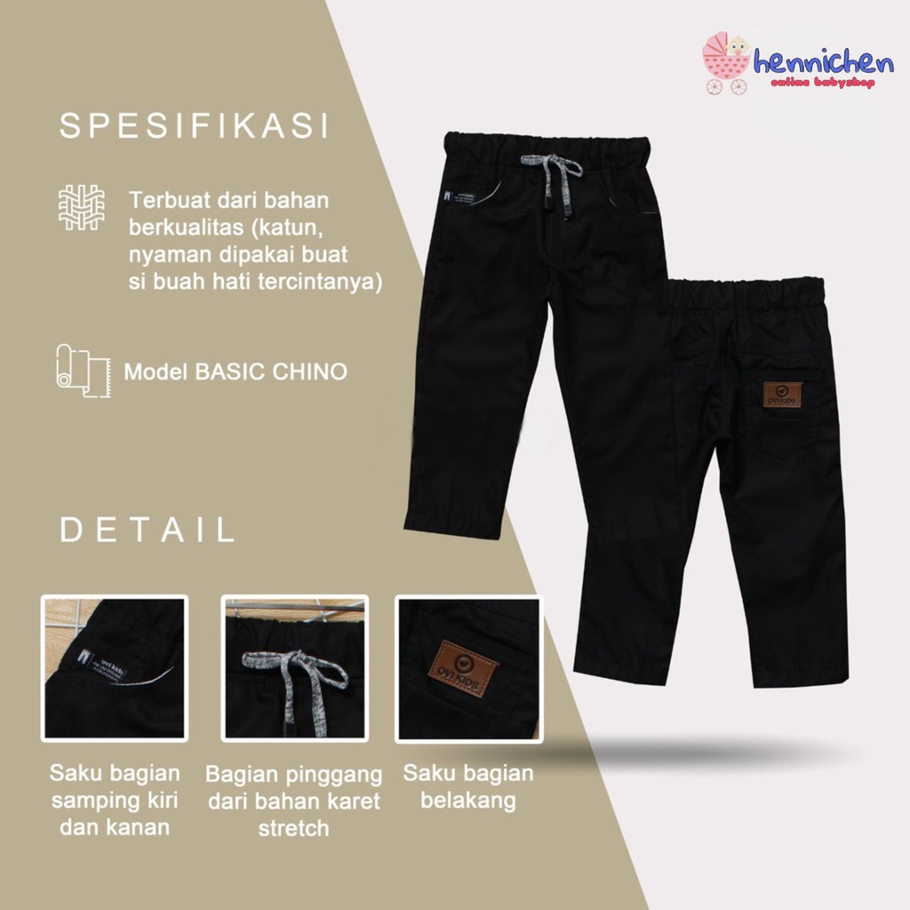 CELANA CHINO ANAK CELANA PANJANG ANAK PREMIUM IGNATIUS UNISEX 1-6 TAHUN OVIKIDS