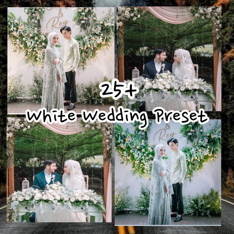 25 PAKET WHITE WEDDING PRESET PREMIUM // PRESET UNTUK PERNIKAHAN NUANSA PUTIH