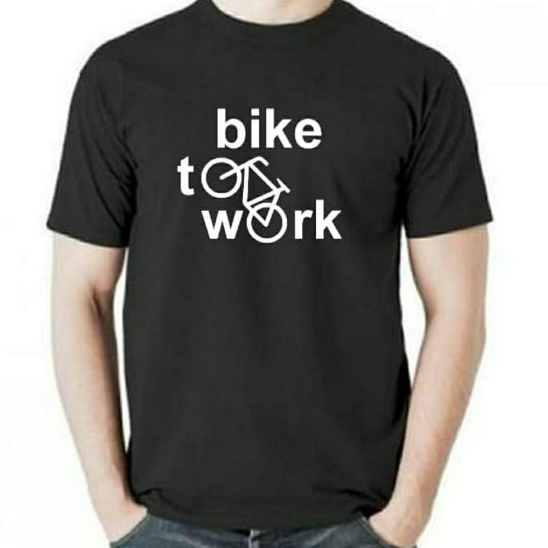 KAOS SEPEDA BIKE TO WORK  BAJU SEPEDA BIKE TO WORK