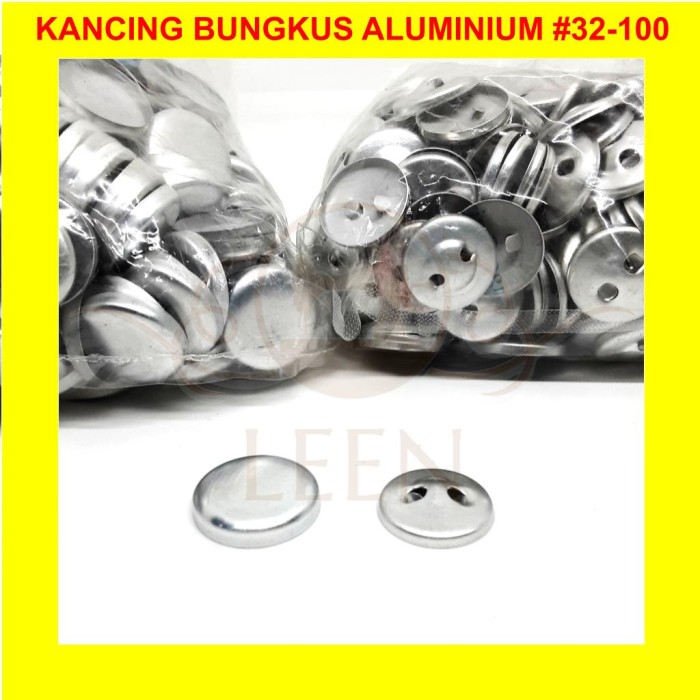 Kancing Bungkus Bahan Aluminium GRADE AAA No 32 - 100 Kaleng Kain LEEN