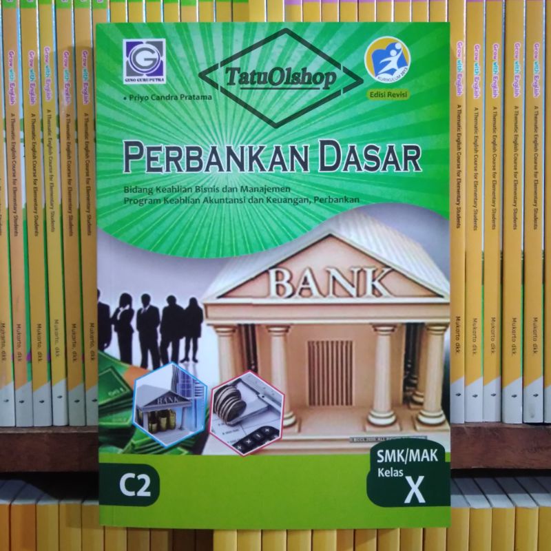 Buku Perbankan Dasar SMK Kelas 10 X 1 Kurikulum 2013 Revisi Original Gino Guruputra
