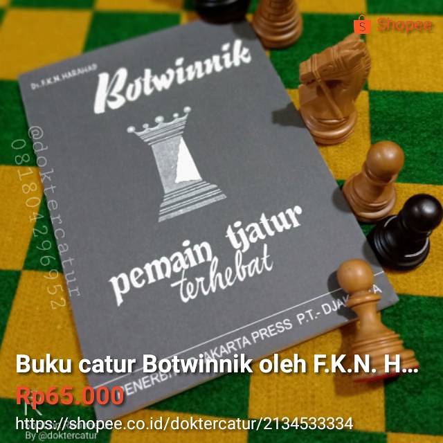 Buku catur Botwinnik karangan FKN Harahap