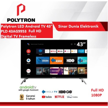 Polytron LED Smart Android TV 43&quot; FHD Digital TV Frameless 43AG5959 43AG9953