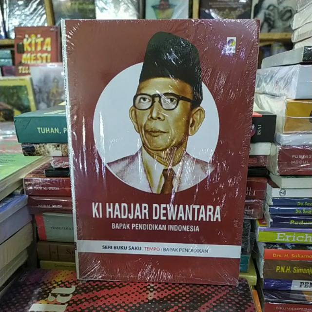 Biografi Ki Hajar Dewantara Mengenal Lebih Dekat Bapak Pendidikan