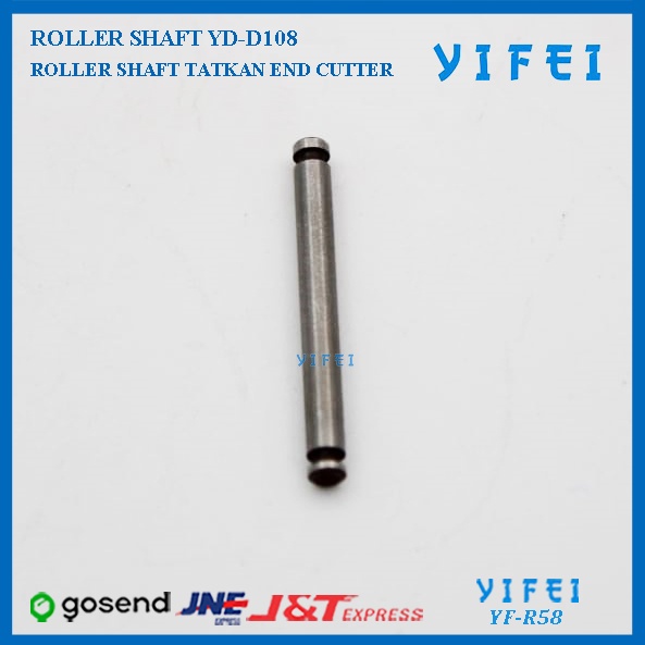 ROLLER SHAFT YIFEI YF-R58/ROLLER SHAFT TATAKAN END CUTTER YF-D108