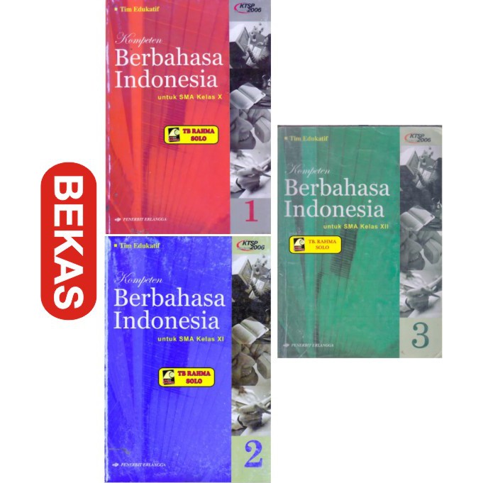 

KOMPETEN BERBAHASA INDONESIA UNTUK SMA KELAS 1 2 3 KTSP 2006 TIM EDUKATIF ERLANGGA BUKU BEKAS ORI
