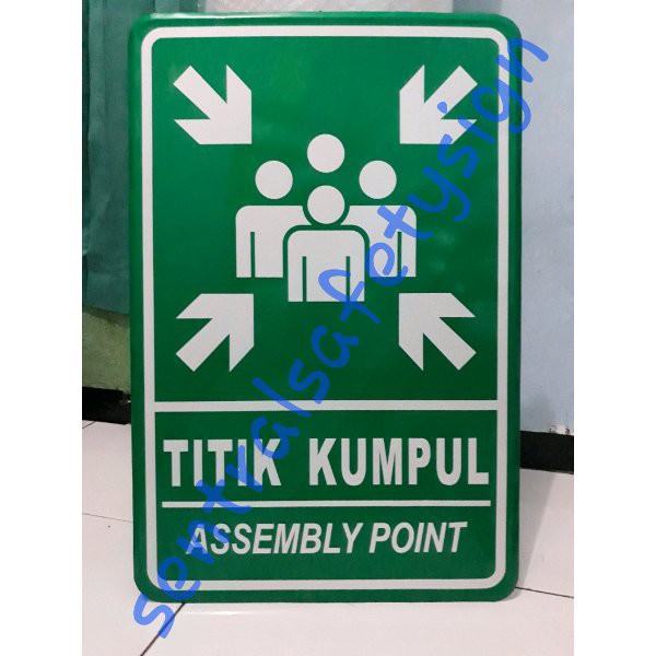 

SAFETY SIGN TITIK KUMPUL