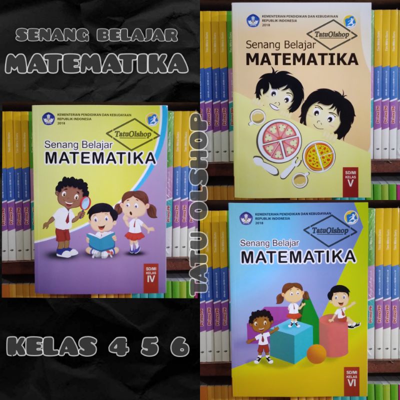 Buku Senang Belajar Matematika SD Kelas 4 5 6 IV V VI Kurikulum 2013 Original Kemendikbud