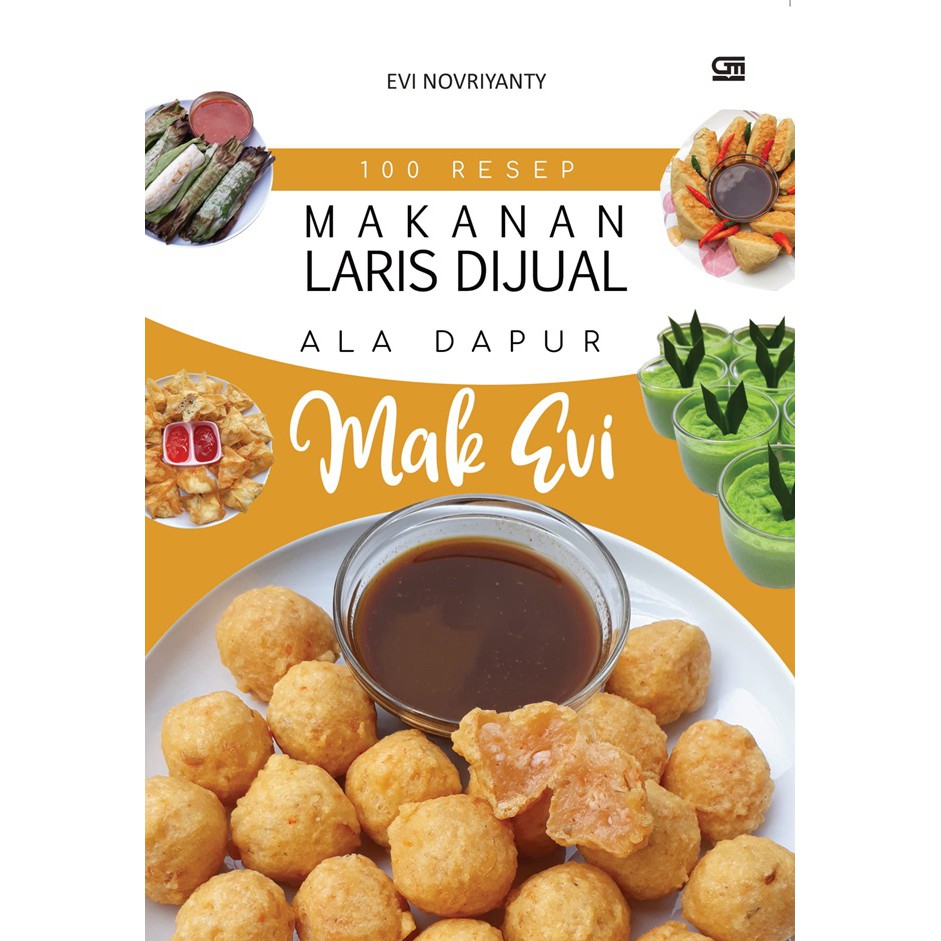 100 Resep Makanan Laris Dijual ala Dapur Mak Evi oleh Evi 100 Resep Makanan Laris Dijual ala Dapur Mak Evi oleh Evi