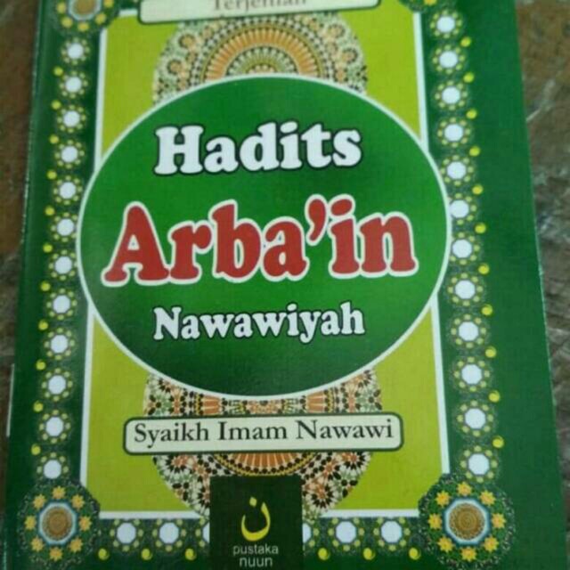 HADITS ARBA’IN NAWAWIYAH SAKU