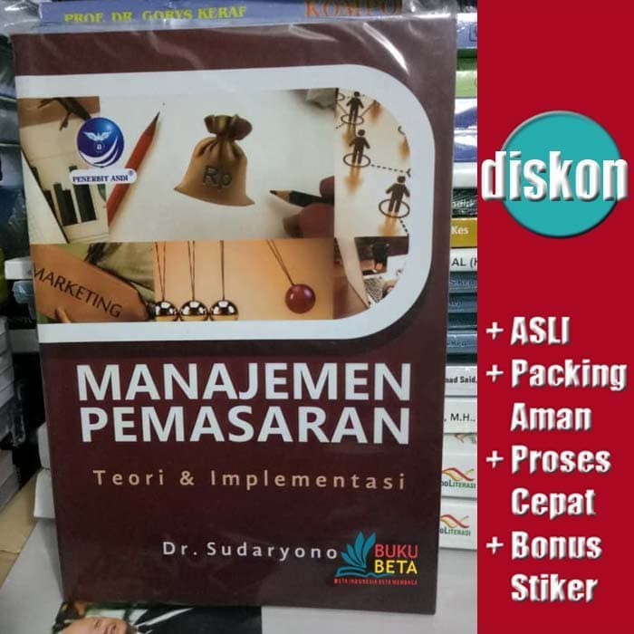 Manajemen Pemasaran, Teori Dan Implementasi - Sudaryono