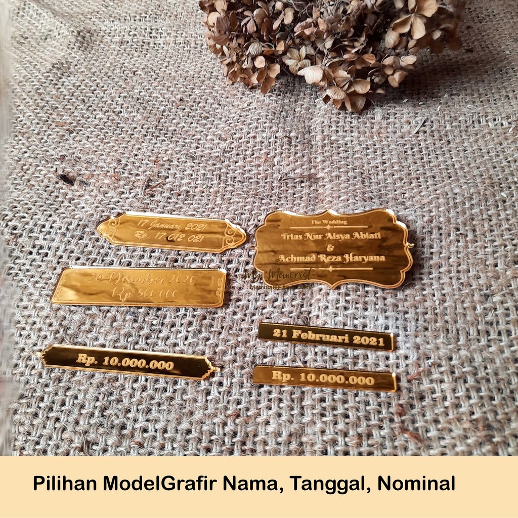 Grafir Nama, tanggal Mahar Akrilik Emas/Gold Mirror