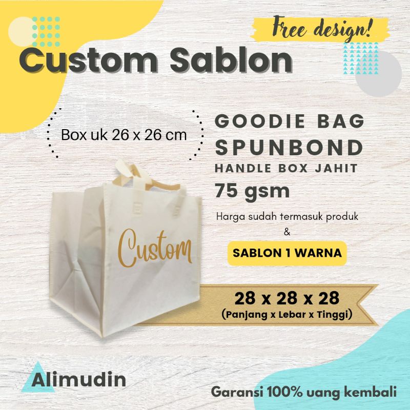 

Goodie Bag Jahit 28 x 28 x 28 ( Box 26 x 26 ) Spunbond Custom Sablon