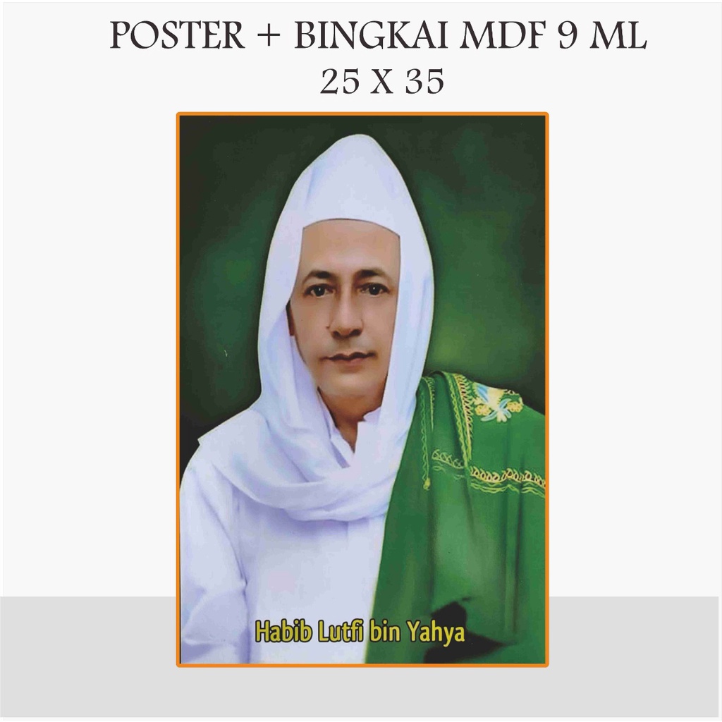 FOTO BINGKAI HABIB POTO POSTER HABIB BINGKAI FOTO HABAIB 25 X 35