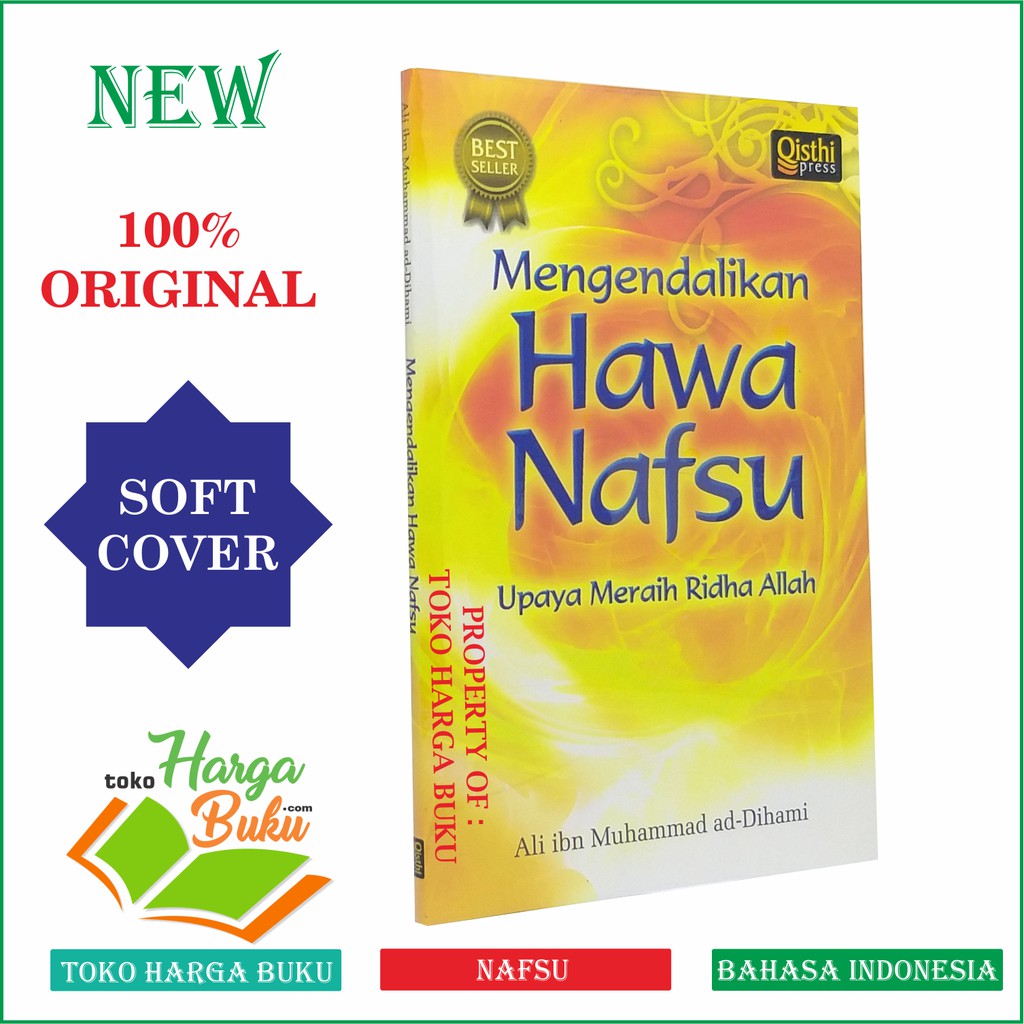 Mengendalikan Hawa Nafsu - Upaya Meraih Ridha Allah Penerbit Qisthi Press