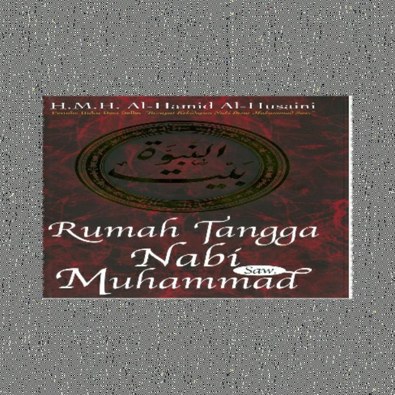 RUMAH TANGGA NABI MUHAMMAD SAW AL HAMID