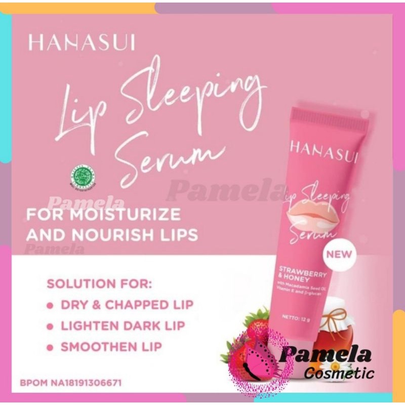 ❤ PAMELA ❤LIP SLEEPING SERUM HANASUI