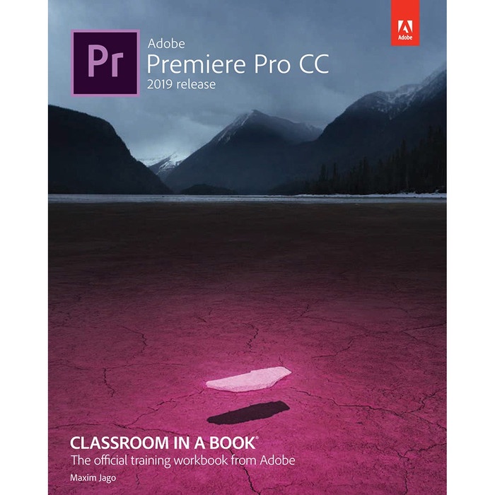 Maxim Jago - Adobe premiere pro cc classroom in a book 2019