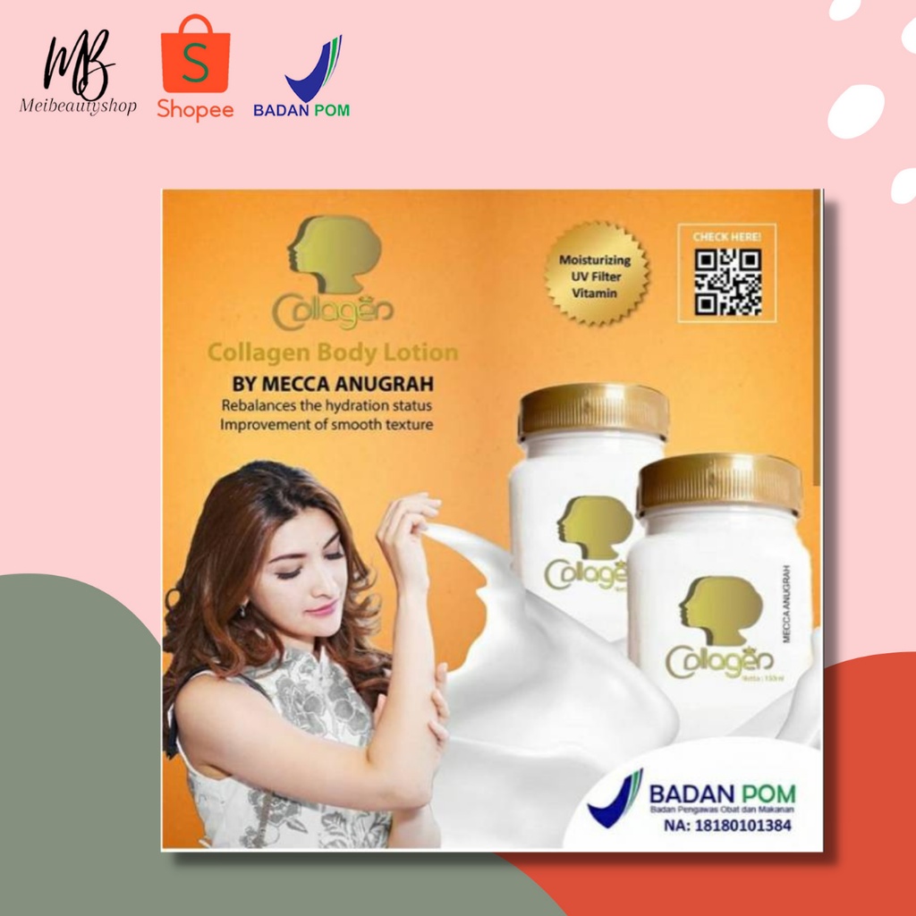 Mecca Anugrah Collagen Body Lotion by SYB Original 100% (Bitcol) | Pemutih Tubuh | Pelembab | BPOM