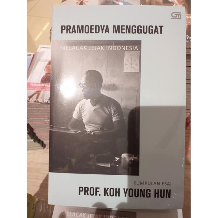 

MUST HAVE!! PRAMOEDYA MENGGUGAT, MELACAK JEJAK INDONESIA TERBARU
