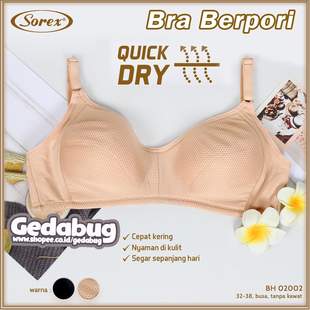 Bra Sorex Quick Dry 02002 | Bra Wanita Dewasa Cup Besar | BH Berpori Busa Tanpa Kawat kancing 2 | Gedabug